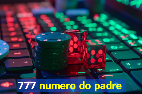 777 numero do padre